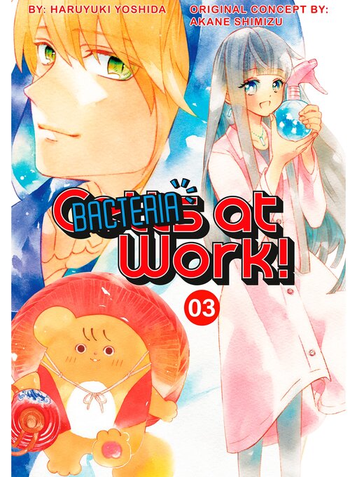 Title details for Cells at Work: Bacteria!, Volume 3 by Haruyuki Yoshida - Available